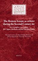 The Roman Senate as Arbiter During the Second Century BC