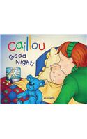 Caillou: Good Night!