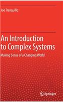 An Introduction to Complex Systems: Making Sense of a Changing World&#8203;