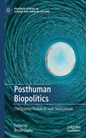 Posthuman Biopolitics