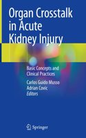 Organ CrossTalk in Acute Kidney Injury