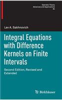 Integral Equations with Difference Kernels on Finite Intervals: Second Edition, Revised and Extended