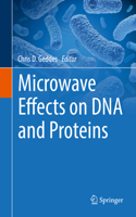 Microwave Effects on DNA and Proteins
