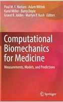 Computational Biomechanics for Medicine