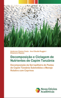 Decomposição e Ciclagem de Nutrientes de Capim Tanzânia