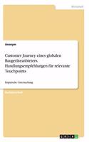 Customer Journey eines globalen Baugeräteanbieters. Handlungsempfehlungen für relevante Touchpoints: Empirische Untersuchung