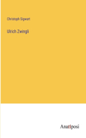 Ulrich Zwingli