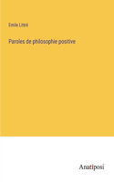 Paroles de philosophie positive
