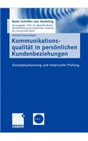 Kommunikationsqualität in Persönlichen Kundenbeziehungen