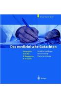 Das Medizinische Gutachten