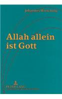 Allah Allein Ist Gott