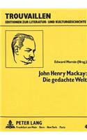 John Henry Mackay: Die Gedachte Welt