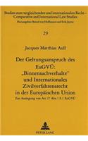 Der Geltungsanspruch des EuGVUe: «Binnensachverhalte» und Internationales Zivilverfahrensrecht in der Europaeischen Union