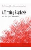 Affirming Psychosis