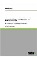 Unterrichtseinheit: Beeing British - eine Einführungsstunde: Stundenentwurf für den Englischunterricht