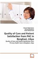 Quality of Care and Patient Satisfaction from PHC in Benghazi, Libya