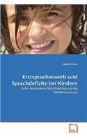 Erstspracherwerb und Sprachdefizite bei Kindern