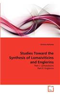 Studies Toward the Synthesis of Lomaiviticins and Englerins