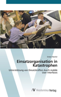 Einsatzorganisation in Katastrophen