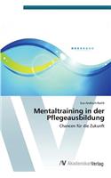 Mentaltraining in der Pflegeausbildung