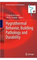 Hygrothermal Behavior, Building Pathology and Durability