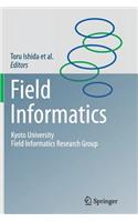 Field Informatics: Kyoto University Field Informatics Research Group