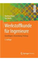 Werkstoffkunde Fur Ingenieure: Grundlagen, Anwendung, Prufung