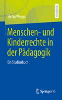 Menschen- Und Kinderrechte in Der Pädagogik