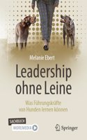 Leadership Ohne Leine