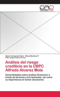 Análisis del riesgo crediticio en la UBPC Alfredo Alvarez Mola