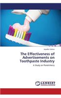 Effectiveness of Advertisements on Toothpaste Industry