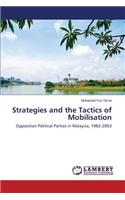 Strategies and the Tactics of Mobilisation