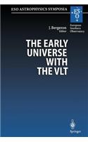 Early Universe with the Vlt
