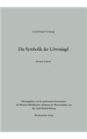 Die Symbolik der Löwenjagd: (Gerda-Henkel-Vorlesung)