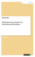 Diskriminierung innerhalb von Bewerberauswahlverfahren
