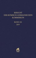 Bericht Der Romisch-Germanischen Kommission 100 (2019)