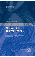 Wie Soll Ich Das Verstehen?