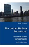 United Nations Secretariat- Bureaucratic Authority in Peacekeeping and Humanitarian Affairs
