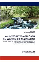 Integrated Approach on Watershed Assessment