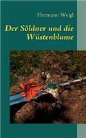 Der Söldner und die Wüstenblume
