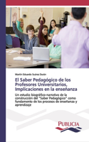 Saber Pedagógico de los Profesores Universitarios, Implicaciones en la enseñanza