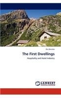 The First Dwellings