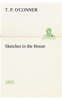 Sketches in the House (1893): (English)