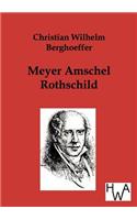 Meyer Amschel Rothschild: (German)