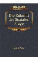 Die Zukunft der Sozialen Frage