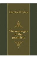 The messages of the psalmists: (English)