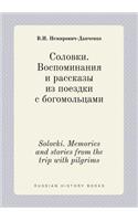 Solovki. Memories and Stories from the Trip with Pilgrims