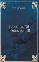 Soborniks Nil of Sora. part III