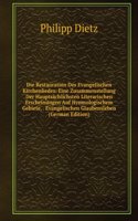 Die Restauration Des Evangelischen Kirchenliedes: Eine Zusammenstellung Der Hauptsachlichsten Literarischen Erscheinungen Auf Hymnologischem Gebiete, . Evangelischen Glaubensleben (German Edition)