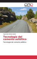 Tecnología del cemento asfáltico